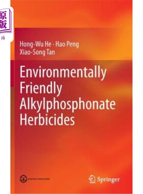 海外直订Environmentally Friendly Alkylphosphonate Herbicides 环境友好型烷基膦酸盐除草剂