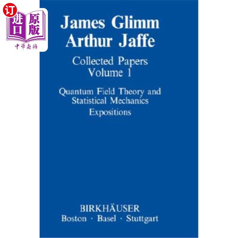 海外直订Collected Papers Vol.1: Quantum Field Theory and Statistical Mechanics: Expositi 文集第1卷:量子场论与统计力