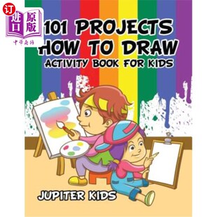 Draw Kids Projects 101项目如何绘制儿童活动书 for How Book 海外直订101 Activity