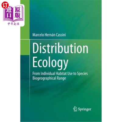 海外直订Distribution Ecology: From Individual Habitat Use to Species Biogeographical Ran 分布生态学:从个体生境利用