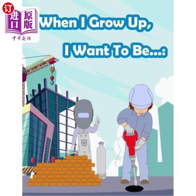 海外直订When I Grow Up, I Want To Be...: Fun Activity for Kids in Career theme Coloring, 当我长大后，我想成为……：