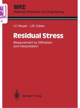 海外直订Residual Stress: Measurement by Diffraction and Interpretation 残余应力：衍射测量和解释