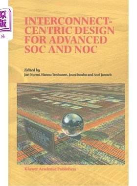 海外直订Interconnect-Centric Design for Advanced SoC and NoC 先进SoC和NoC的互联中心设计