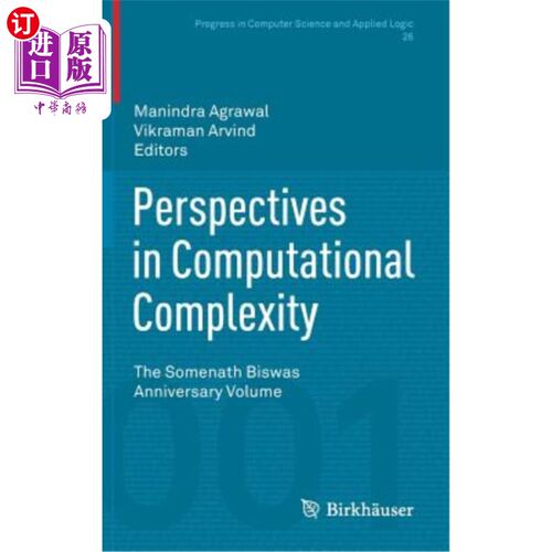 海外直订Perspectives in Computational Complexity: The Somenath Biswas Anniversary Volume 计算复杂性透视：Somenat