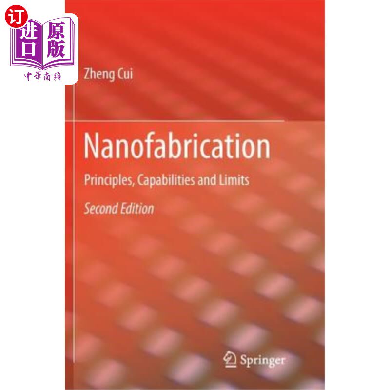 海外直订Nanofabrication: Principles, Capabilities and Limits 纳米制造:原理、能力和限制