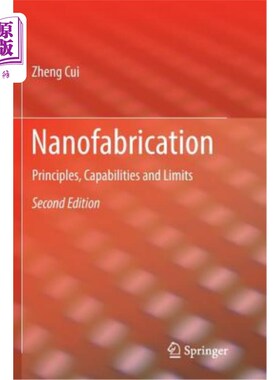 海外直订Nanofabrication: Principles, Capabilities and Limits 纳米制造:原理、能力和限制