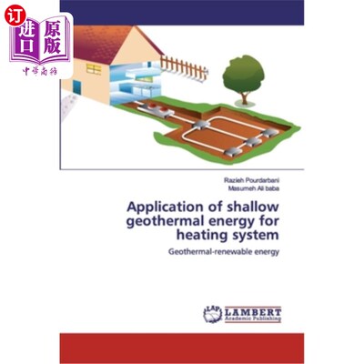 海外直订Application of shallow geothermal energy for heating system 浅层地热能在供热系统中的应用