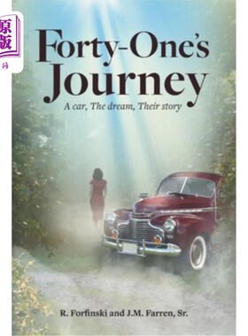 海外直订Forty-One's Journey: A car, The dream, Their story 四十一的旅程:一辆车，一个梦想，他们的故事