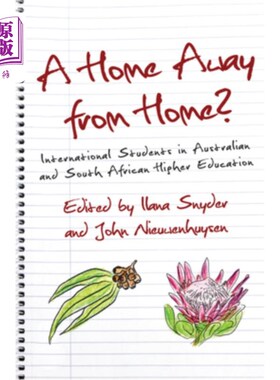 海外直订A Home Away from Home: International Students in Australian and South African Hi 离家他乡:澳大利亚和南非高