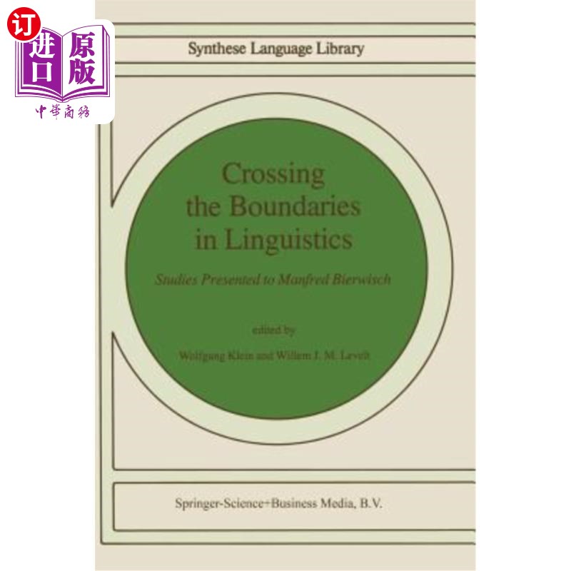 海外直订Crossing the Boundaries in Linguistics: Studies Presented to Manfred Bierwisch跨越语言学的界限：向曼弗雷德