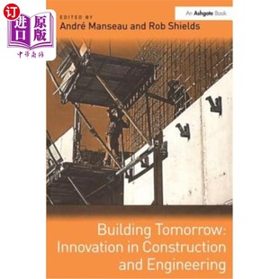 and Tomorrow 建筑和工程 创新 建筑 海外直订Building Engineering Construction Innovation 明天