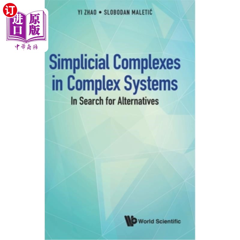 海外直订Simplicial Complexes in Complex Systems: In Search for Alternatives 复杂系统中的单纯复合体:寻找替代方案