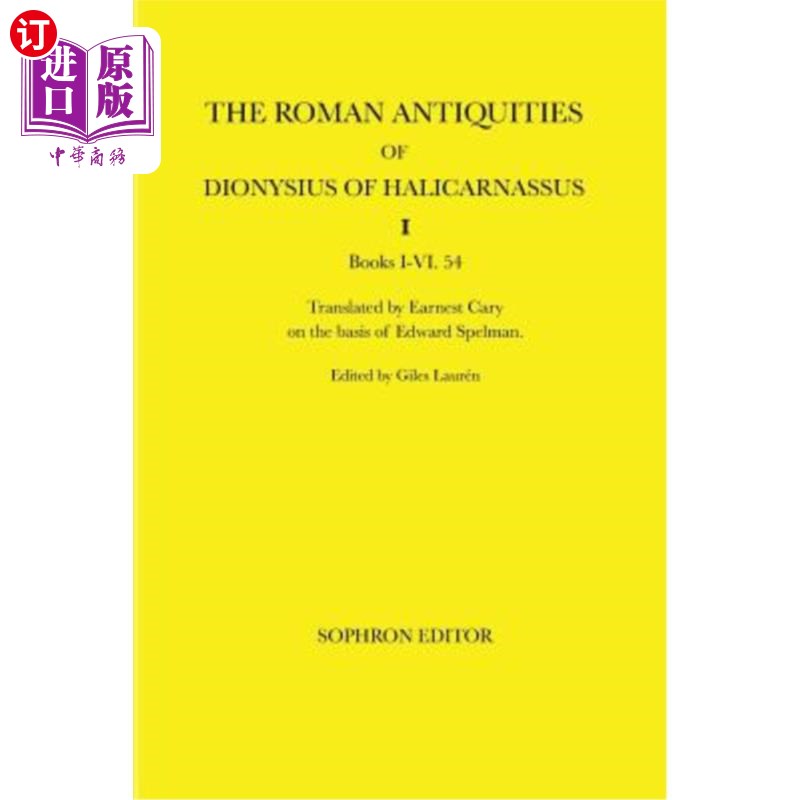 海外直订The Roman Antiquities of Dionysius of Halicarnassus: Volume I 哈利卡纳索斯的狄奥尼修斯的罗马古物：第一卷
