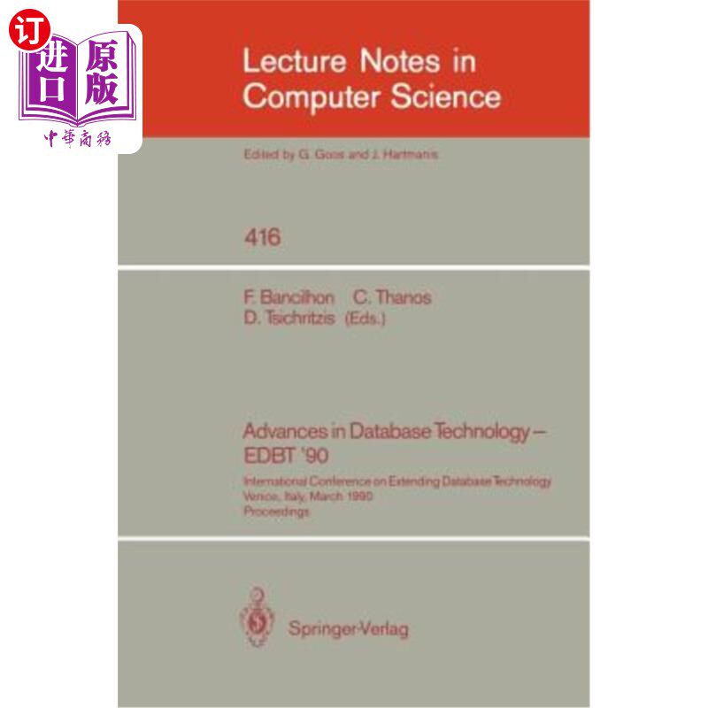 海外直订Advances in Database Technology - Edbt '90: International Conference on Extendin 数据库技术的进步——Edbt’