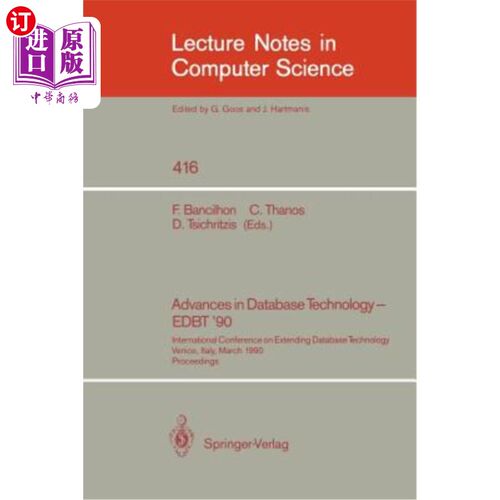 海外直订Advances in Database Technology - Edbt '90: International Conference on Extendin 数据库技术的进步——Edbt’