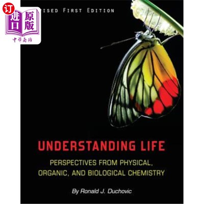 海外直订Understanding Life: Perspectives from Physical, Organic, and Biological Chemistr 理解生命：物理、有机和生物