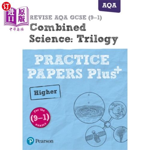 海外直订Pearson REVISE AQA GCSE Combined Science Higher:... Pearson修订AQA GCSE综合科学更高:三部曲实践论文加- 2023