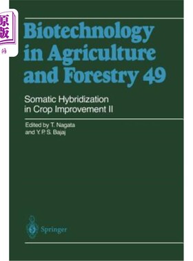 海外直订医药图书Somatic Hybridization in Crop Improvement II 作物改良中的体细胞杂交