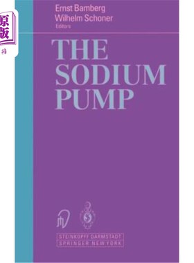 海外直订医药图书The Sodium Pump: Structure Mechanism, Hormonal Control and Its Role in Disease 钠泵：结构机制、激素