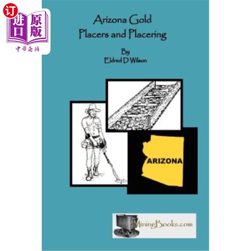 海外直订Arizona Gold Placers and Placering 亚利桑那州砂金和砂矿
