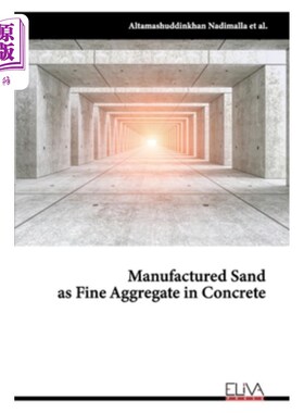 海外直订Manufactured Sand as Fine Aggregate in Concrete 用作混凝土细骨料的人造砂