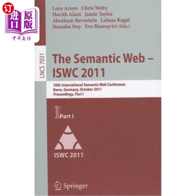 海外直订The Semantic Web - ISWC 2011: 10th International Semantic Web Conference, Bonn,  语义网——ISWC 2011：