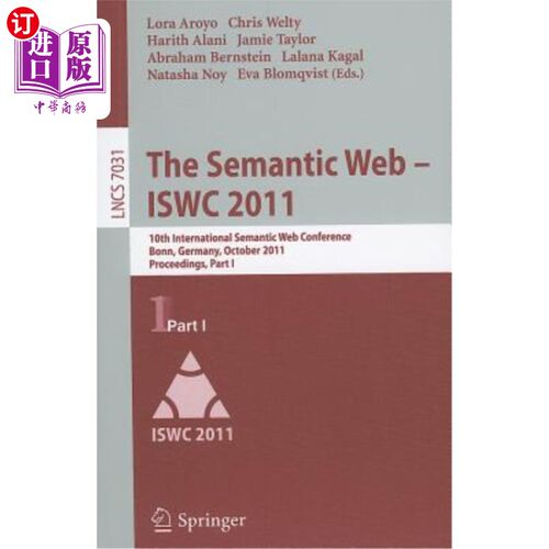 海外直订The Semantic Web - ISWC 2011: 10th International Semantic Web Conference, Bonn,  语义网——ISWC 2011：