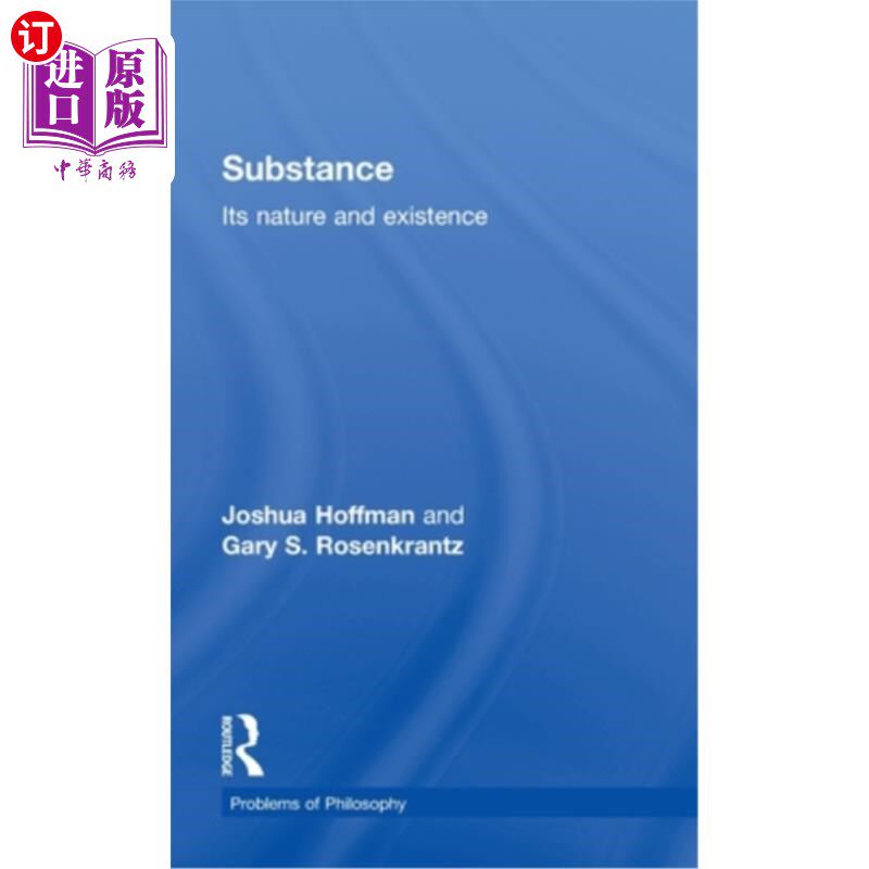 海外直订Substance: Its Nature and Existence 实质:它的性质和存在