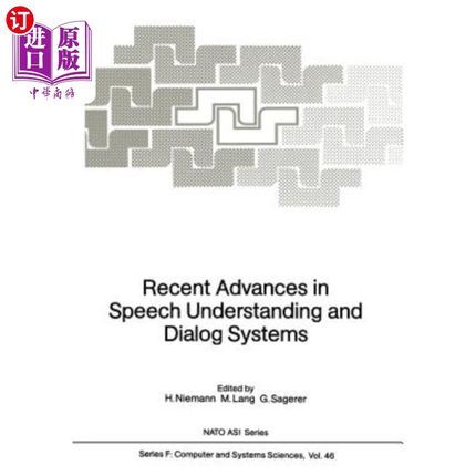 海外直订Recent Advances in Speech Understanding and Dialog Systems 语音理解与对话系统的最新进展