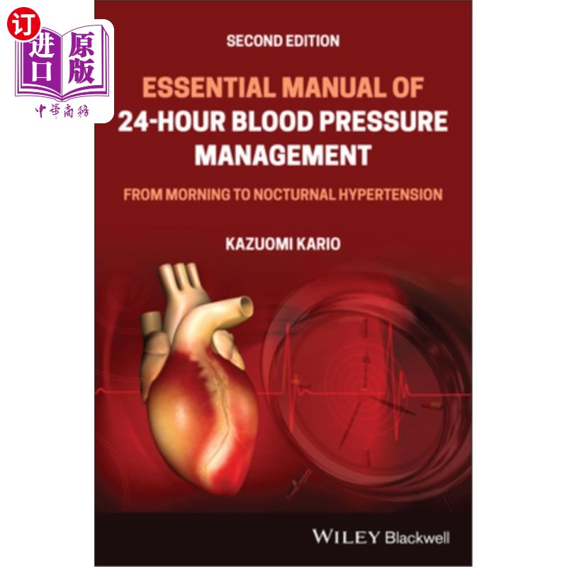 海外直订医药图书Essential Manual of 24-Hour Blood Pressure Management: From Morning to Nocturnal 24小时血压管理基本