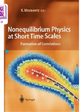 海外直订Nonequilibrium Physics at Short Time Scales: Formation of Correlations 短时间尺度的非平衡物理:相关关系的形成