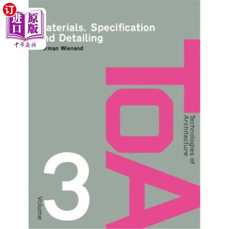 海外直订Materials, Specification and Detailing: Foundations of Building Design 材料，规格和细节:建筑设计的基础
