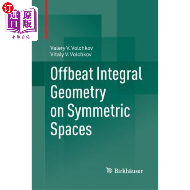 海外直订Offbeat Integral Geometry on Symmetric Spaces 对称空间上的非对称积分几何 书籍/杂志/报纸 原版其它 原图主图