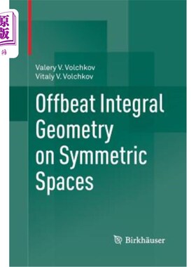 海外直订Offbeat Integral Geometry on Symmetric Spaces 对称空间上的非对称积分几何