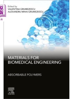 海外直订医药图书Materials for Biomedical Engineering: Absorbable Polymers 生物医学工程材料：可吸收聚合物