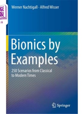 海外直订Bionics by Examples: 250 Scenarios from Classical to Modern Times