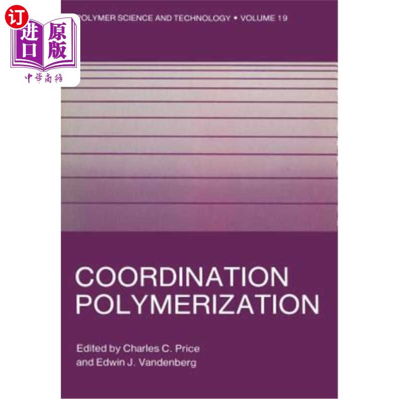 海外直订Coordination Polymerization 配位聚合