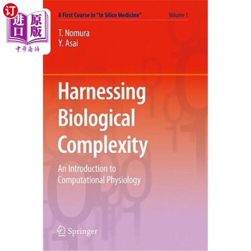 海外直订医药图书Harnessing Biological Complexity: An Introduction to Computational Physiology 利用生物复杂性:计算生