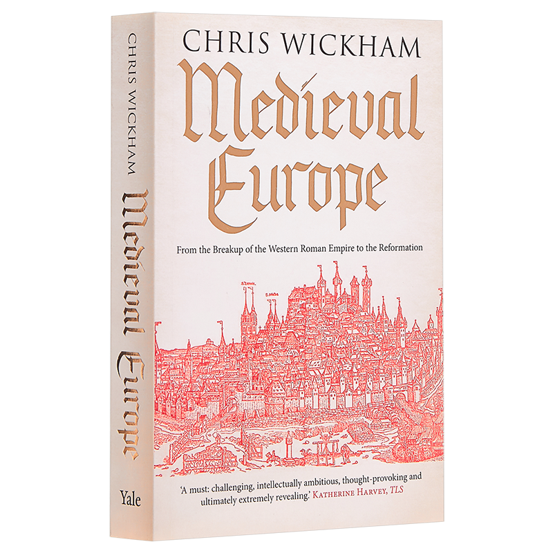 中世纪欧洲 英文原版 Medieval Europe Chris Wickham Yale University 欧洲史
