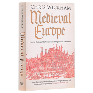 预售 中世纪欧洲 英文原版 Medieval Europe Chris Wickham Yale University 欧洲史