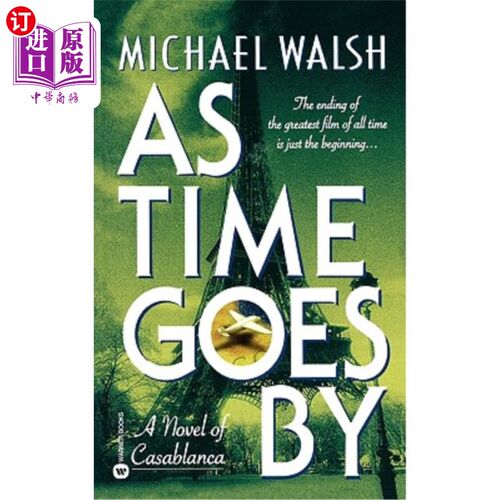海外直订As Time Goes by: A Novel of Casablanca 时光流逝：卡萨布兰卡的小说