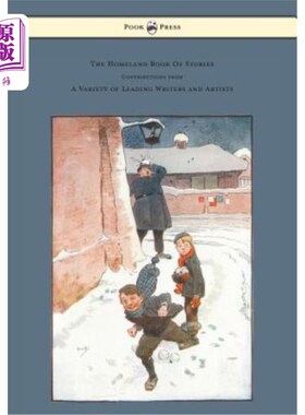 海外直订The Homeland Book Of Stories - Containing Contributions by J. J. Bell Pett Ridge 《国土故事集》——包括J·J·