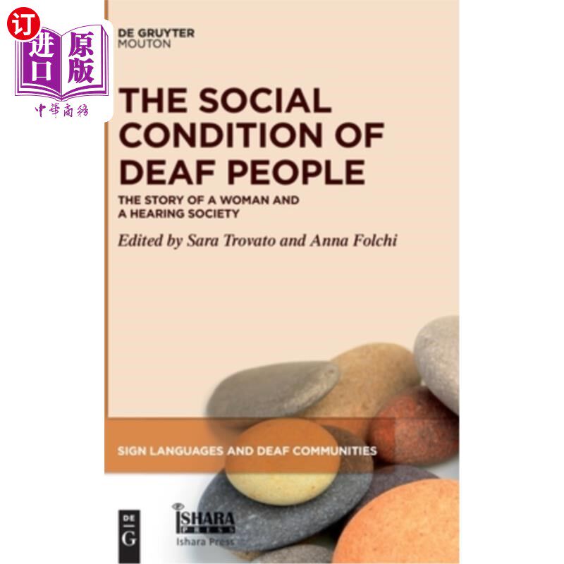 海外直订The Social Condition of Deaf People: The Story of a Woman and a Hearing Society 聋人的社会状况