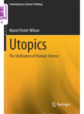 海外直订Utopics: The Unification of Human Science 乌托邦:人文科学的统一