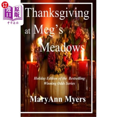 海外直订Thanksgiving at Meg's Meadows: Book Eleven of the Winning Odds Series 梅格草场的感恩节:中奖赔率系列的第十一