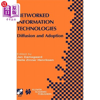 海外直订Networked Information Technologies: Diffusion and Adoption 信息技术:传播和采用