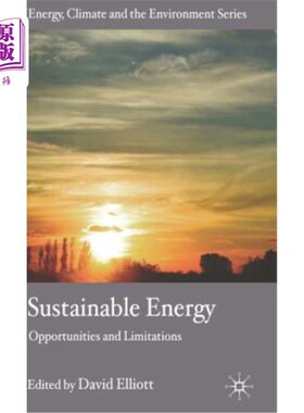 海外直订Sustainable Energy: Opportunities and Limitations 可持续能源：机遇与局限