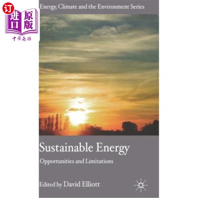 海外直订Sustainable Energy: Opportunities and Limitations 可持续能源：机遇与局限