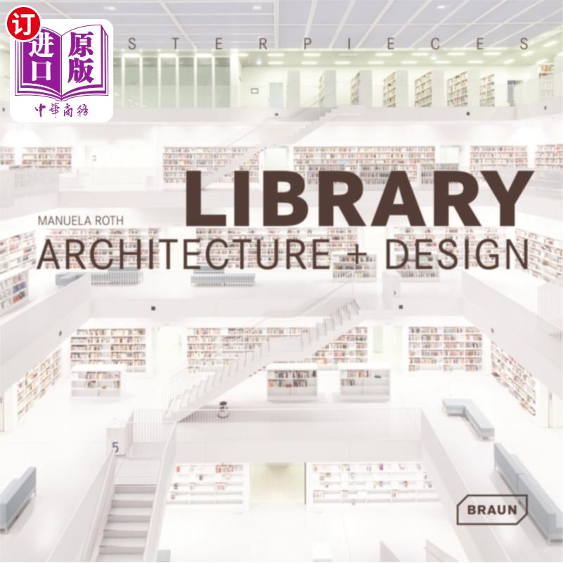 海外直订Masterpieces: Library Architecture + Design 代表作：图书馆建筑+设计
