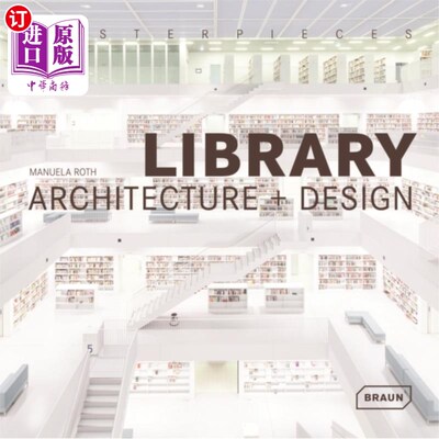 海外直订Masterpieces: Library Architecture + Design 代表作：图书馆建筑+设计